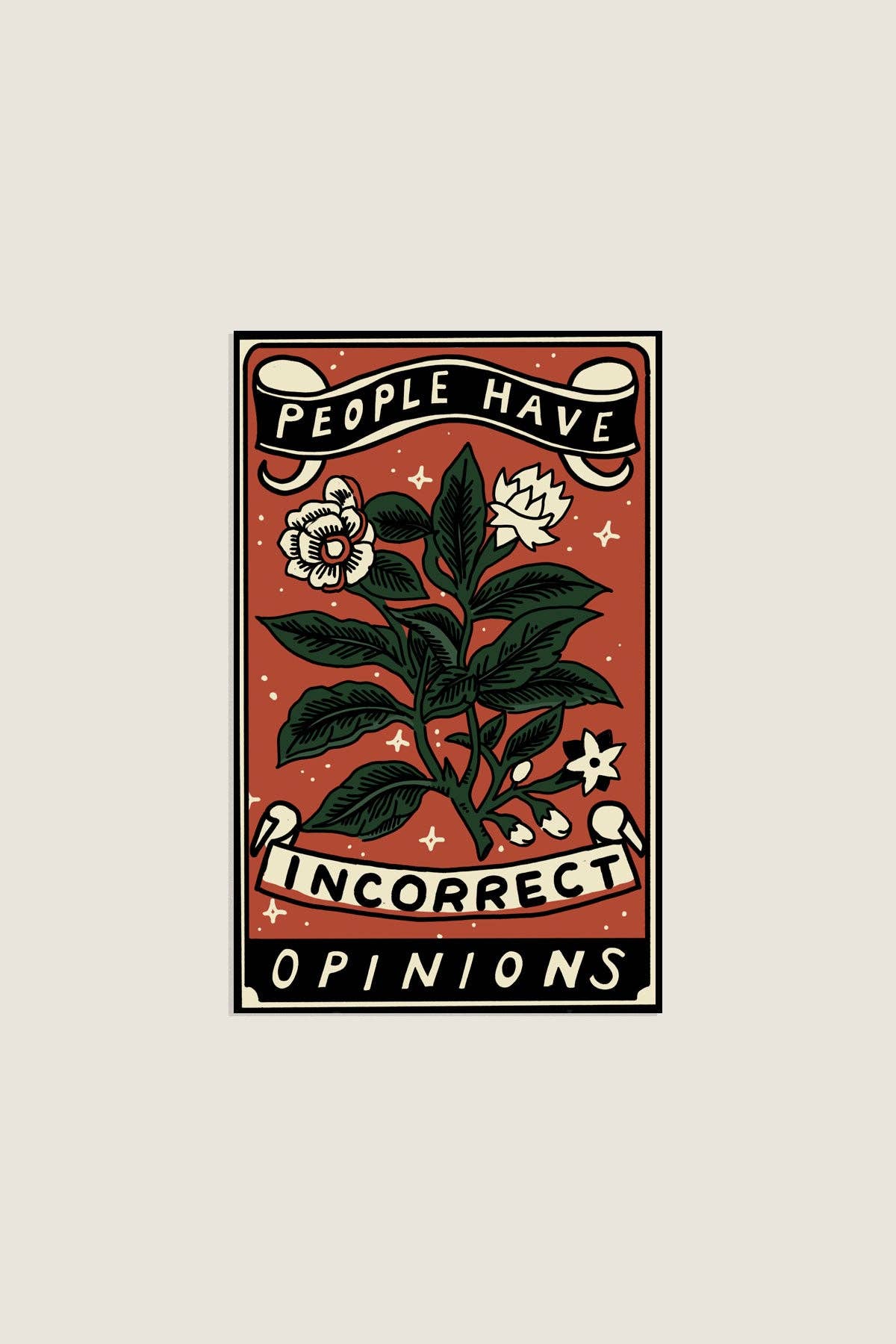 Incorrect Opinions Sticker | Waterproof Vinyl Sticker