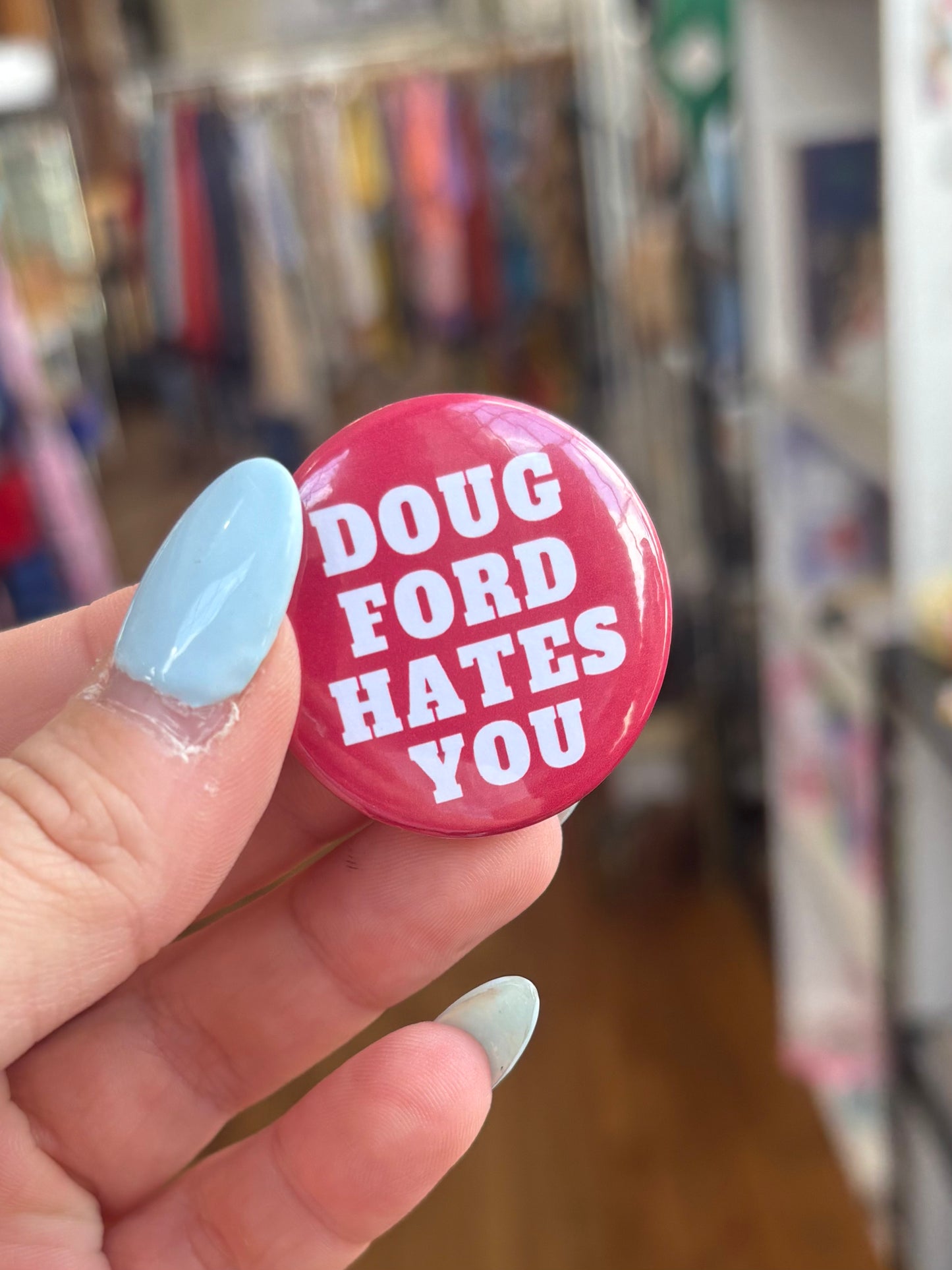Doug Ford Hates You - Button