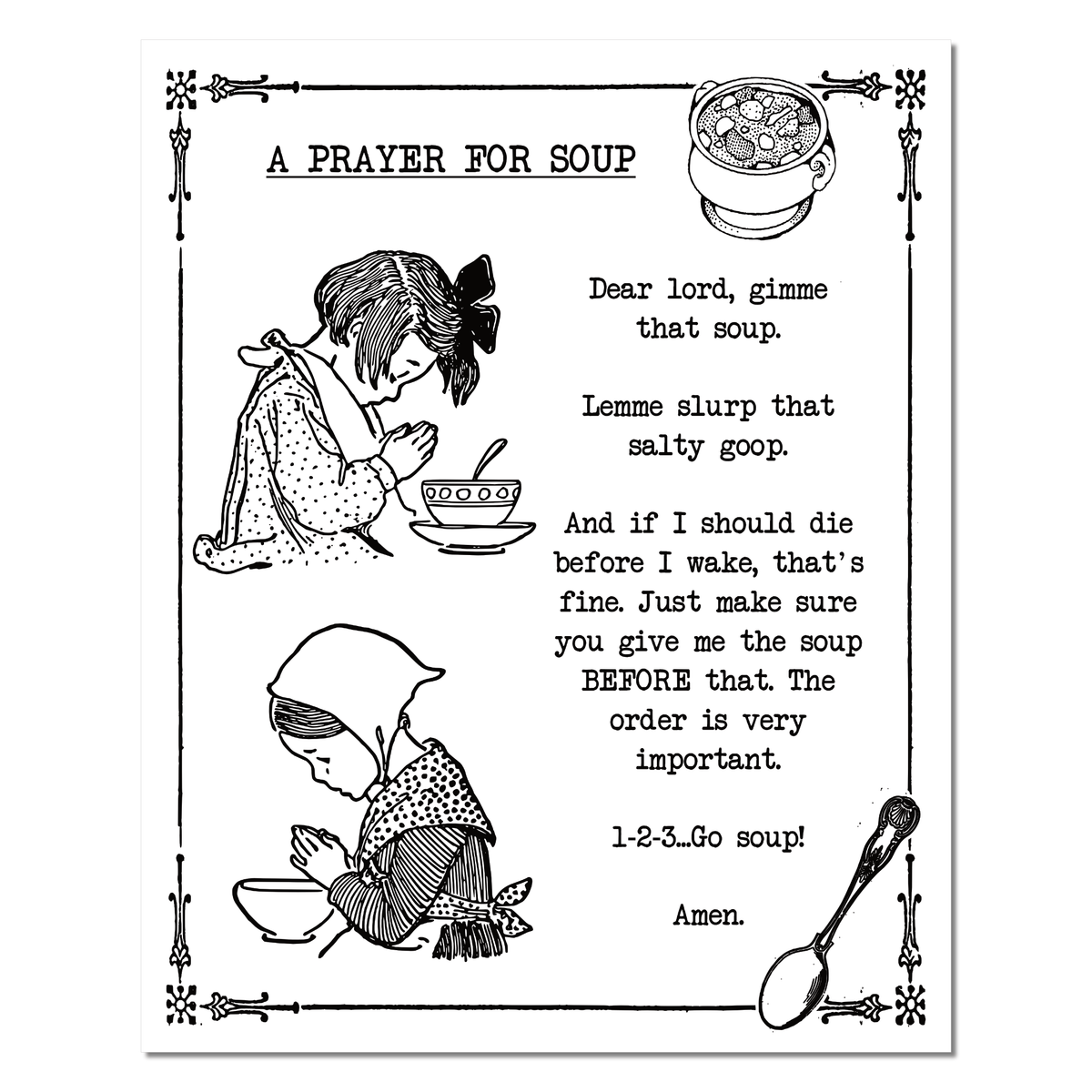 "Soup Prayer" 8x10 Poster