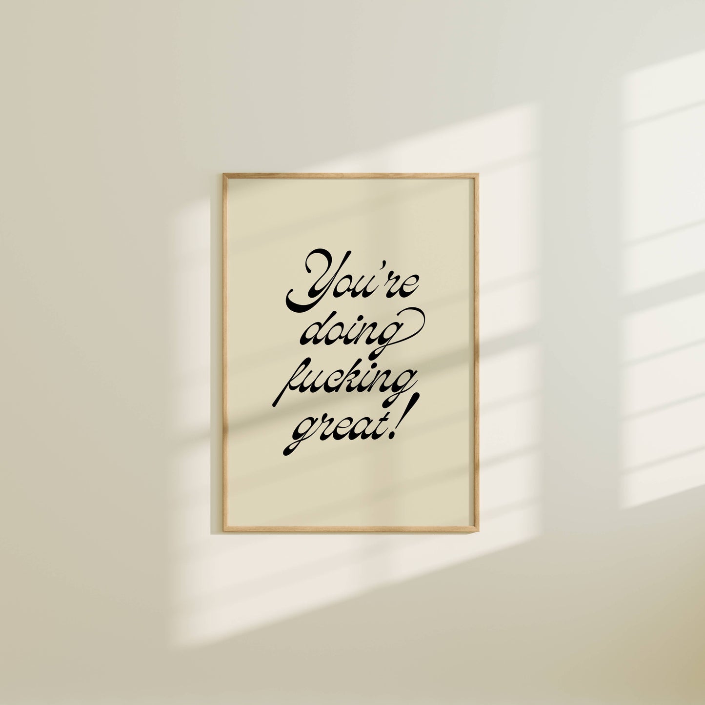 You're Doing F'ing Great Art Print 5"x7"