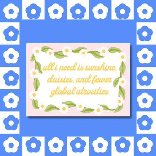 Sunshine Daisies & Fewer Global Atrocities - Sticker