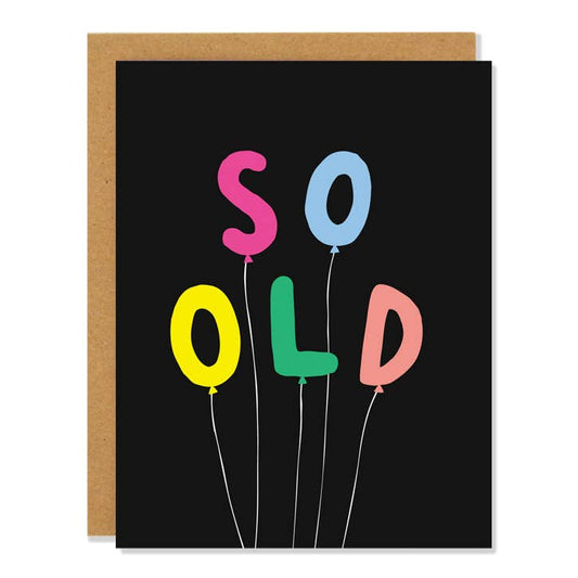 Si vieux - Carte d'anniversaire