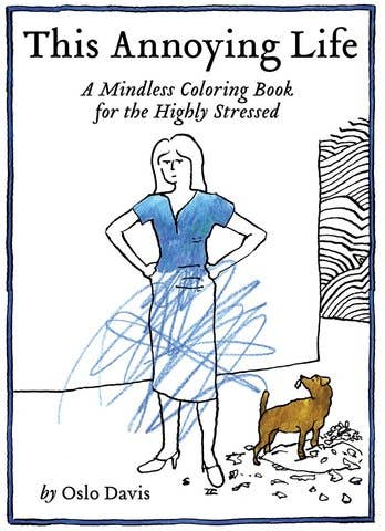 This Annoying Life Colouring Book