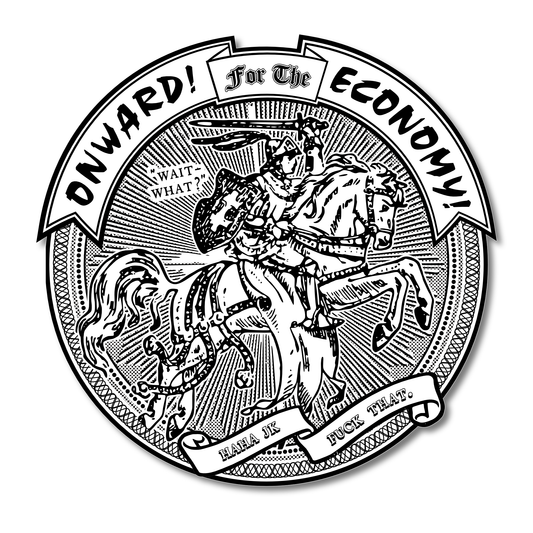 "For The Economy" Die-Cut Vinyl Sticker