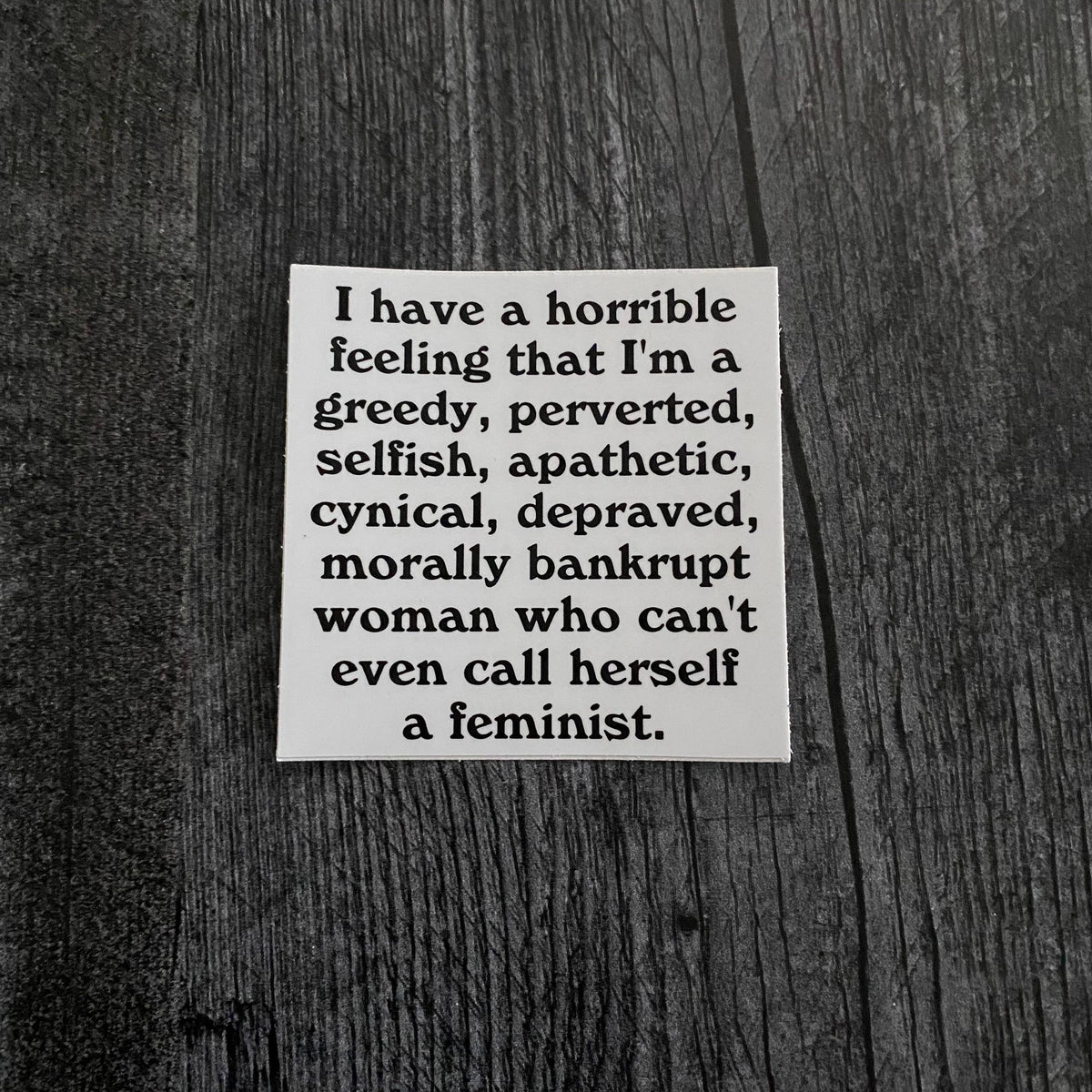 Bad Feminist 3” Sticker weatherproof vinyl 