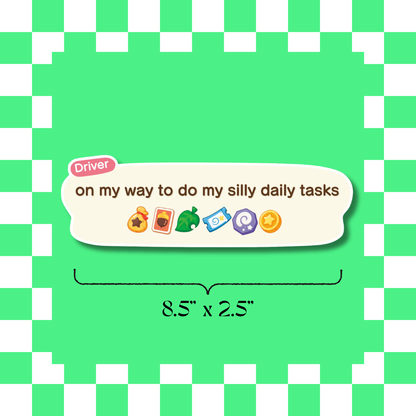 Animal Crossing - My Silly Daily Tasks - Bumper Sticker