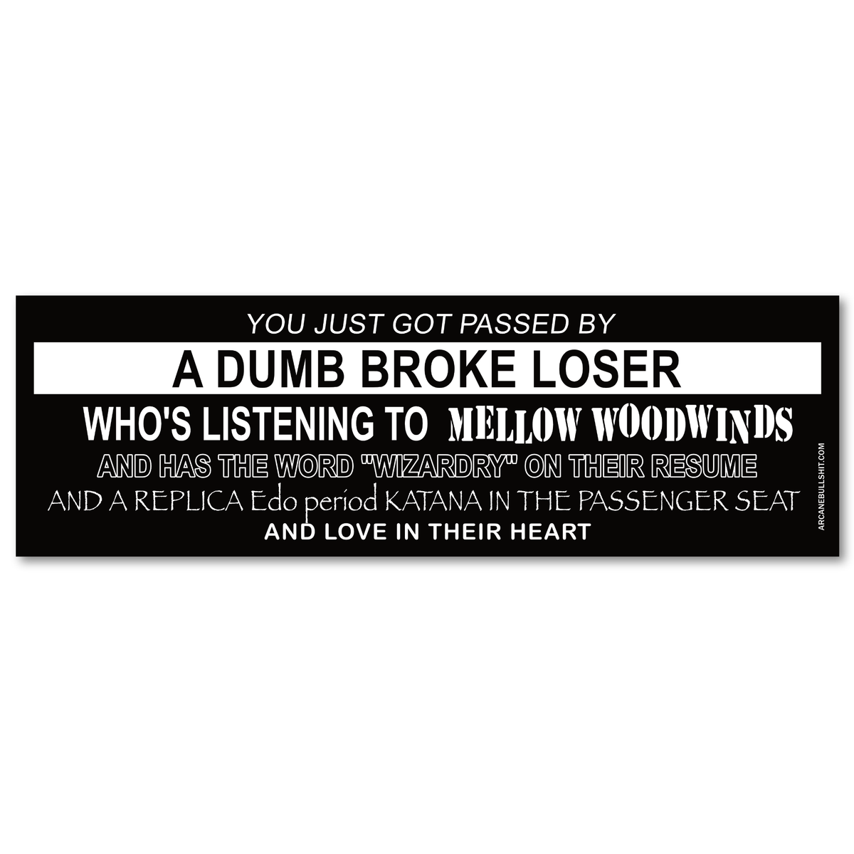 "Broke Loser: Mellow Woodwinds" Bumper Sticker