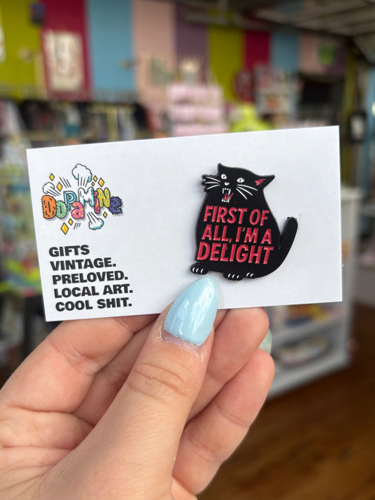 I Am A DELIGHT - Enamel Pin