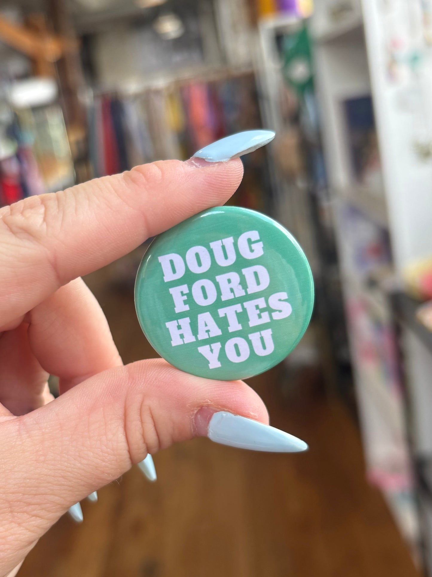 Doug Ford Hates You - Button