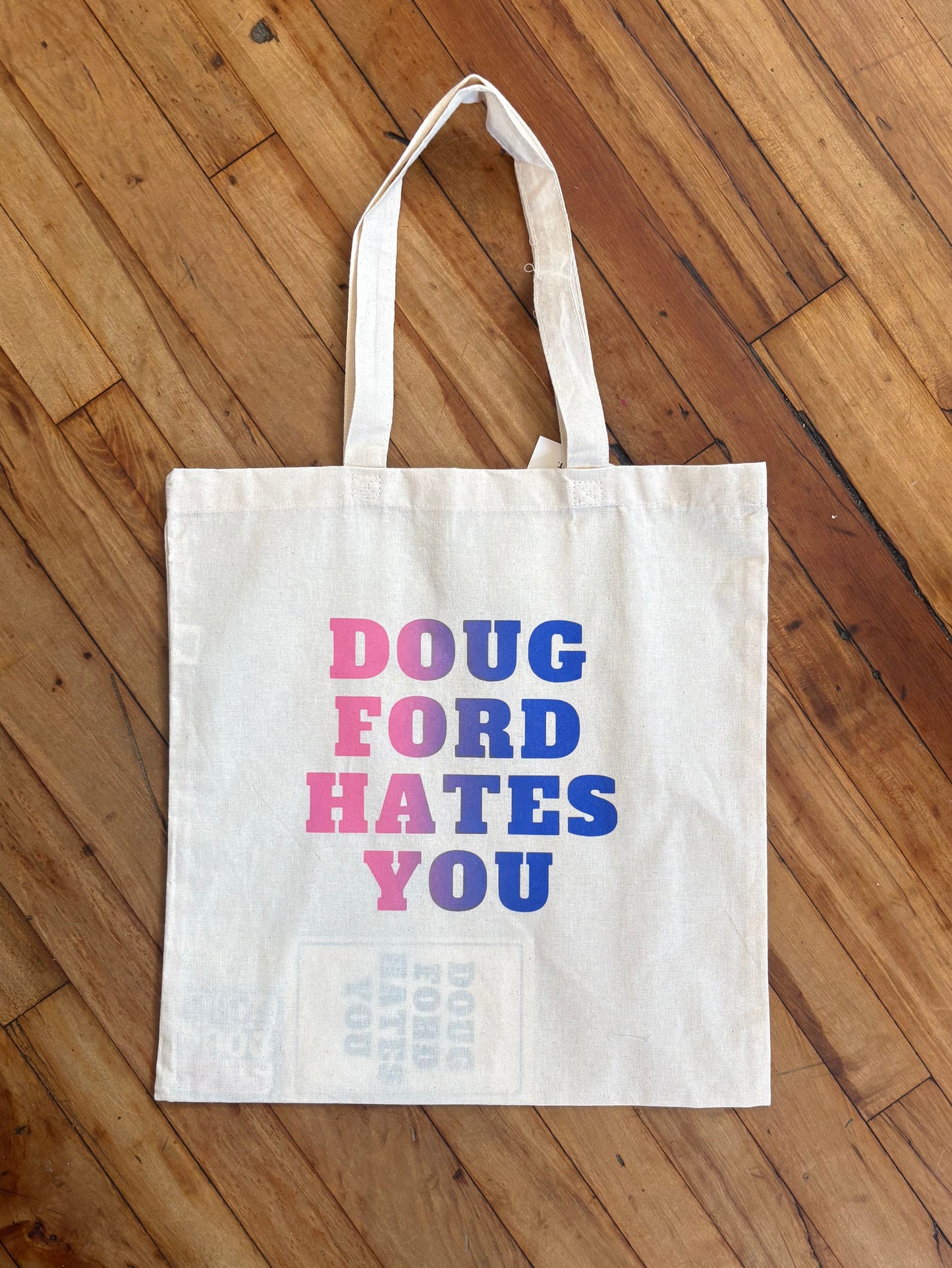 Doug Ford Hates You - Tote Bag