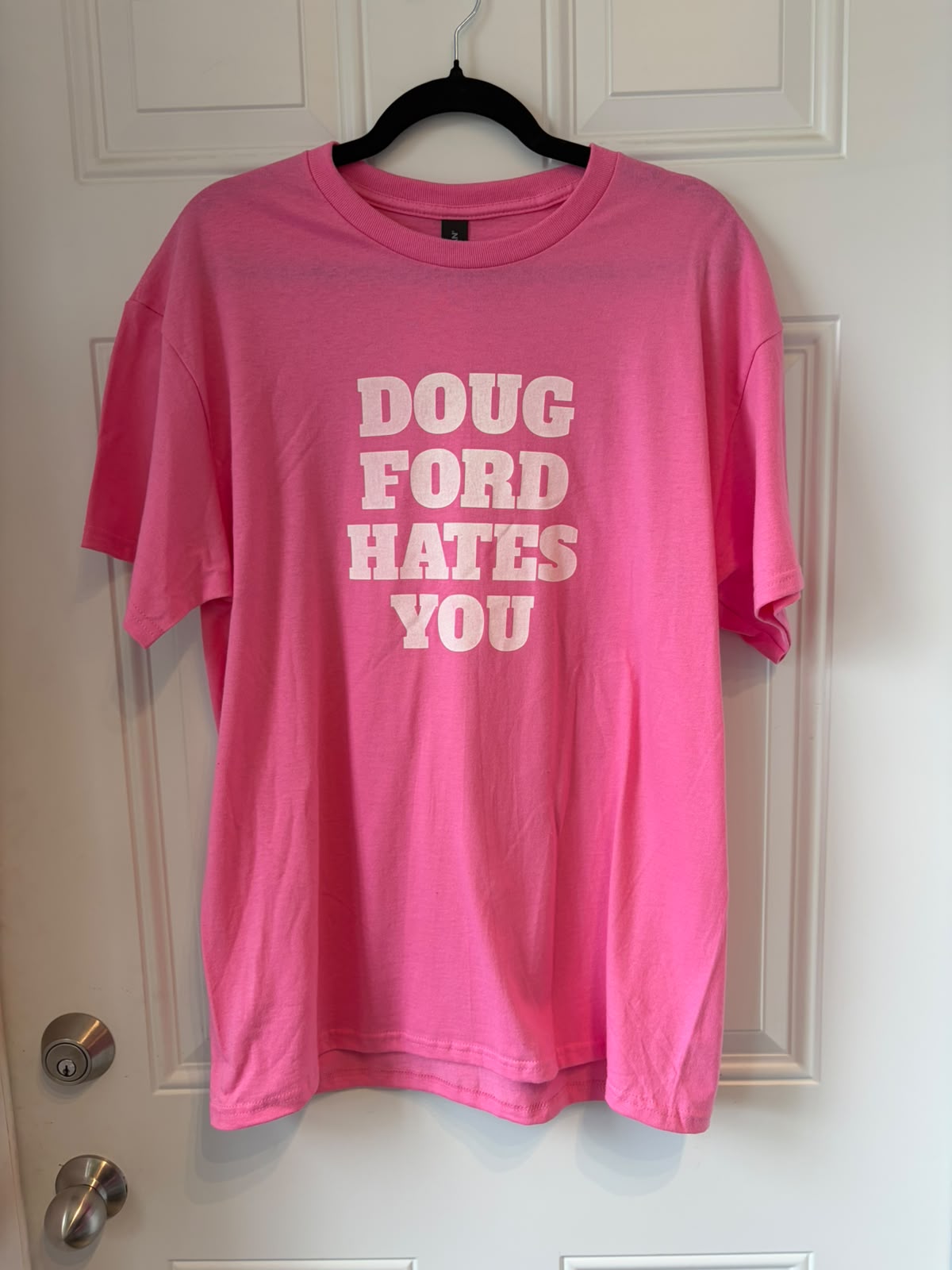 Doug Ford Hates You - T Shirt