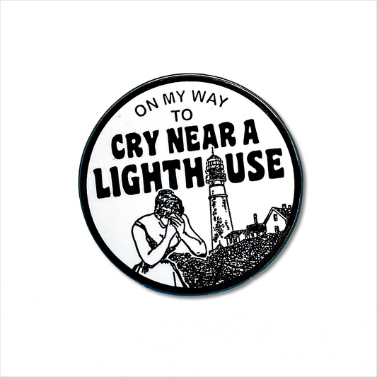 "Cry Near a Lighthouse" Pin