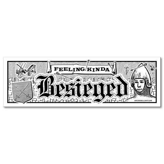 "Besieged" Bumper Sticker