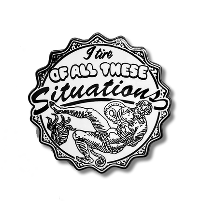"Situations" Enamel Pin