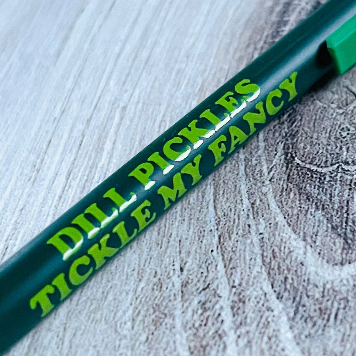 Dill Pickles Tickle My Fancy - Bic Clic Stic Pen
