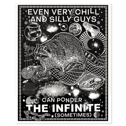 "Ponder the Infinite" 8"x10" Poster