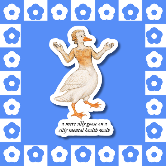 Medieval Silly Goose Mental Health Walk - Sticker